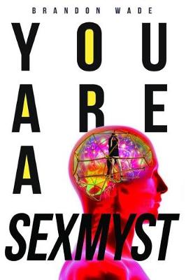 Book cover for You Are a Sexmyst