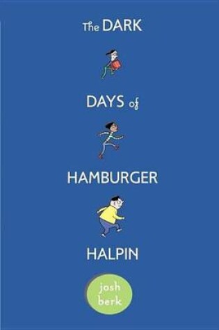 Cover of The Dark Days of Hamburger Halpin