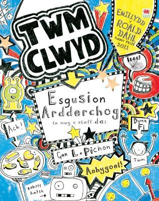 Book cover for Cyfres Twm Clwyd: Esgusion Ardderchog (A Mwy o Stwff Da)