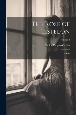 Book cover for The Rose of Tistelön