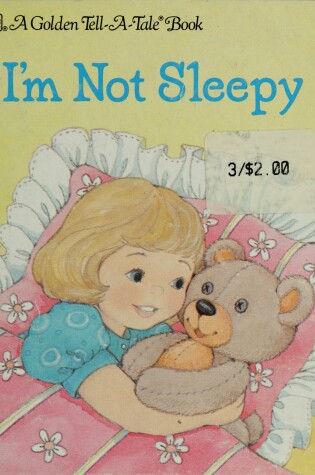 Cover of I'm Not Sleepy