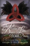 Book cover for The Passage, a Dance, & a Little White Dress