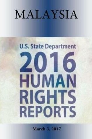 Cover of MALAYSIA 2016 HUMAN RIGHTS Report