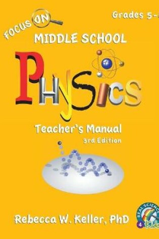 Cover of Focus On Middle School Physics Teacher's Manual 3rd Edition