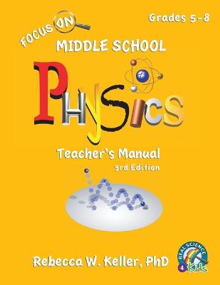 Cover of Focus On Middle School Physics Teacher's Manual 3rd Edition