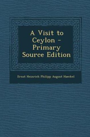 Cover of A Visit to Ceylon