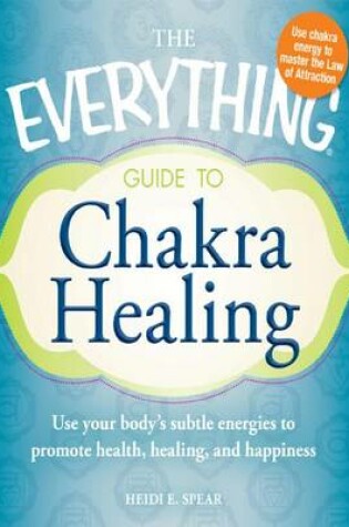 Cover of The Everything Guide to Chakra Healing