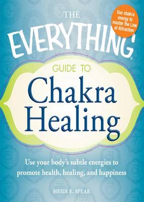 Book cover for The Everything Guide to Chakra Healing