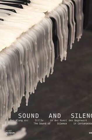 Cover of Sound and Silence. the Sound of Silence in Contemporary Art