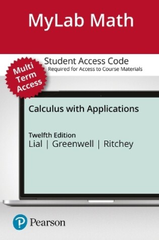 Cover of Mylab Math with Pearson Etext -- Access Card -- For Calculus with Applications (24 Months)