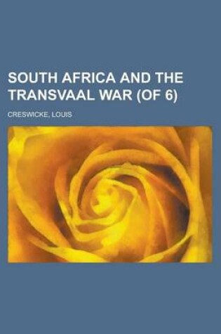Cover of South Africa and the Transvaal War (of 6) Volume IV