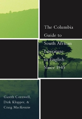 Book cover for The Columbia Guide to South African Literature in English Since 1945