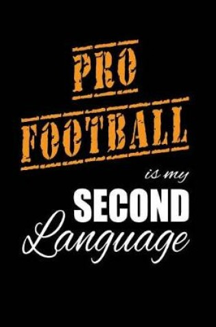 Cover of Pro Football Is My 2nd Language