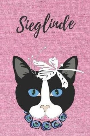 Cover of Sieglinde Notizbuch DIN A5 Katze / Malbuch / Tagebuch / Journal / Geschenk