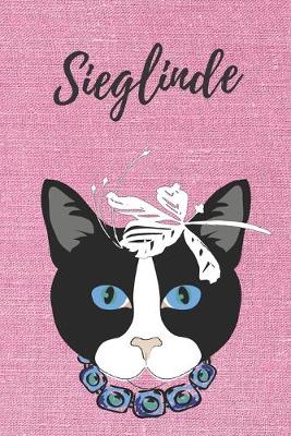 Book cover for Sieglinde Notizbuch DIN A5 Katze / Malbuch / Tagebuch / Journal / Geschenk