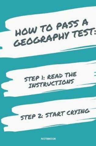 Cover of Notebook How to Pass a Geography Test