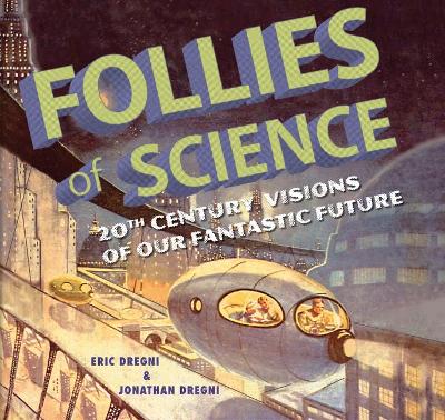 Book cover for Follies of Science