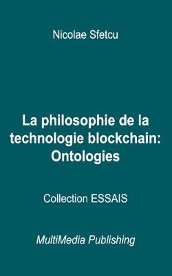 Book cover for La philosophie de la technologie blockchain - Ontologies