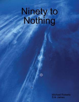 Book cover for Ninety to Nothing