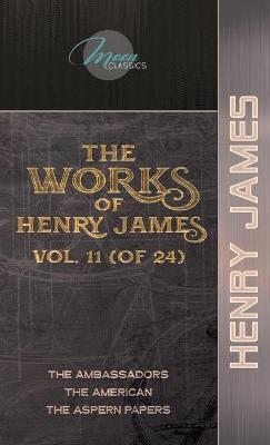 Cover of The Works of Henry James, Vol. 11 (of 24)