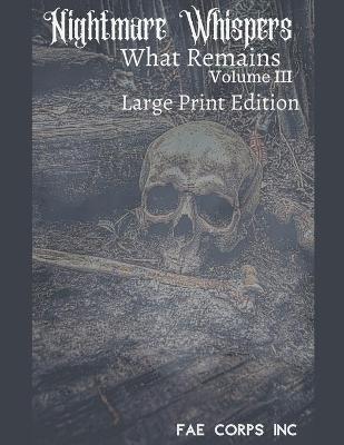 Book cover for Nightmare Whispers What Remains (Large Print)