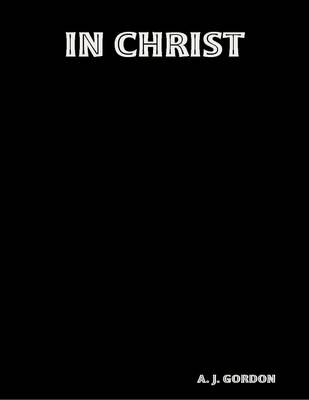 Book cover for In Christ; (1883)