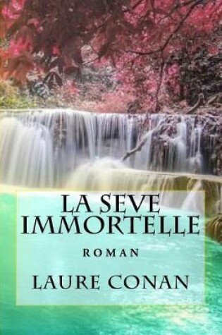 Cover of La seve immortelle