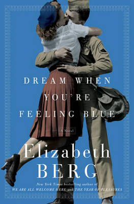 Book cover for Dream When You're Feeling Blue Dream When You're Feeling Blue Dream When You're Feeling Blue