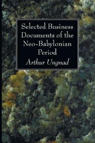 Cover of Selected Business Documents of the Neo-Babylonian Period