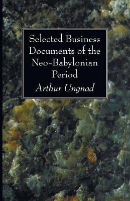 Cover of Selected Business Documents of the Neo-Babylonian Period