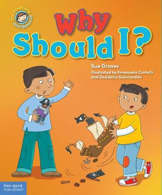 Book cover for Why Should I? (Our Emotions and Behavior)
