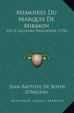 Cover of Memoires Du Marquis de Mirmon