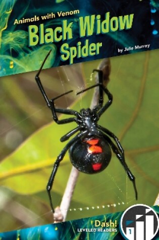 Cover of Animals with Venom: Black Widow Spider