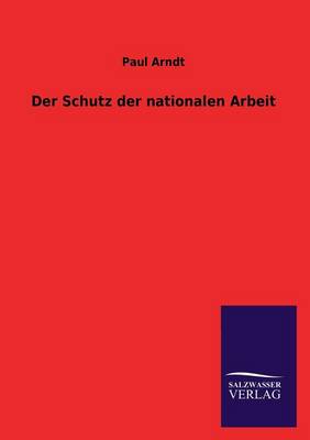 Book cover for Der Schutz der nationalen Arbeit