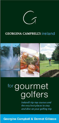 Book cover for Georgina Campbell's Ireland for Gourmet Golfers
