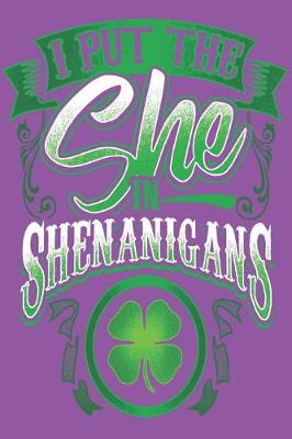 Book cover for I Put the She in Shenanigans