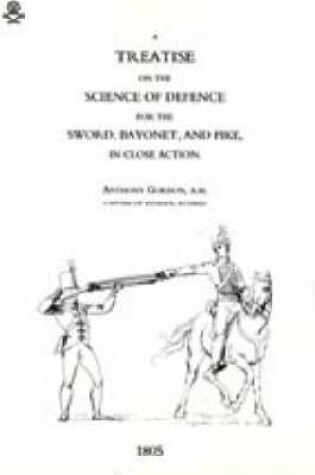 Cover of Treatise on the Science of Defence for Sword, Bayonet and Pike in Close Action (1805)