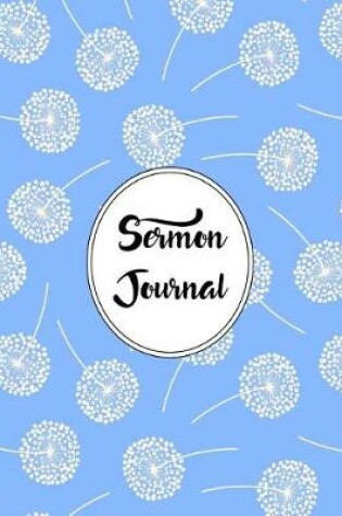 Cover of Sermon Journal Notebook Dandelions Pattern 6