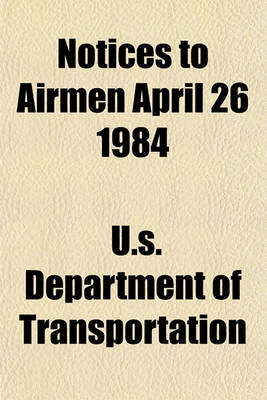 Book cover for Notices to Airmen April 26 1984