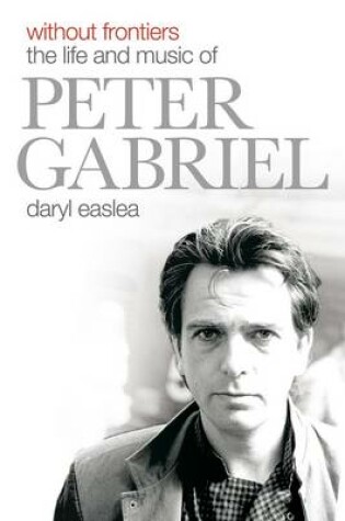 Cover of Without Frontiers: The Life & Music of Peter Gabriel