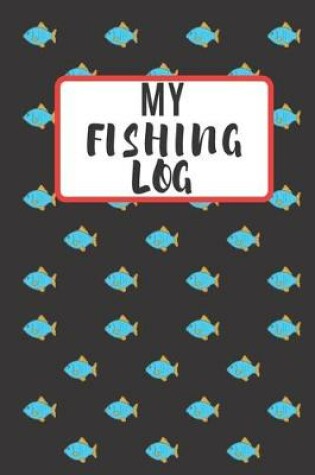 Cover of My Fishing Log