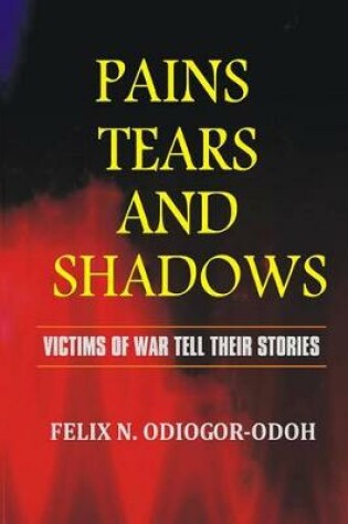 Cover of Pains, Tears And Shadows