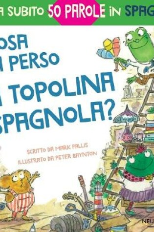 Cover of Cosa ha perso la topolina spagnola