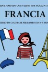 Book cover for Libro da colorare per bambini di 4-5 anni (Francia)