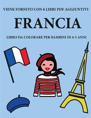 Book cover for Libro da colorare per bambini di 4-5 anni (Francia)