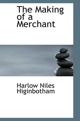 Book cover for The Making of a Merchant