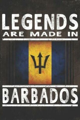 Cover of Legends Are Made In Barbados