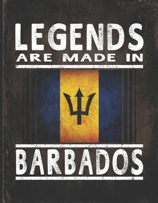 Book cover for Legends Are Made In Barbados