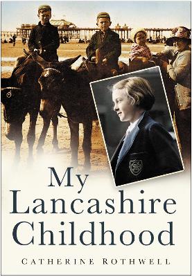 Book cover for My Lancashire Childhood