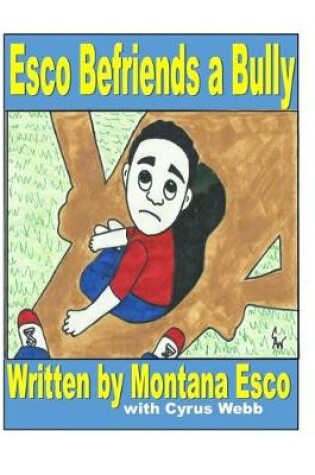Cover of Esco Befriends a Bully
